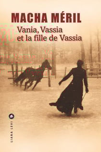 Vania, Vassia et la fille de Vassia
