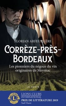 Corrèze-près-Bordeaux - les pionniers du négoce du vin originaires de Meymac