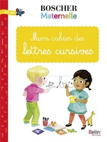 Mon cahier des lettres cursives - 4/5 ans