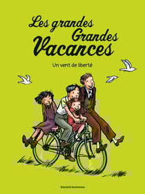 Les grandes grandes vacances Tome 5 : un vent de liberté