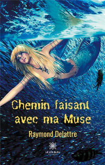 Chemin faisant avec ma muse