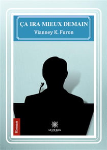 Ça ira mieux demain