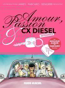 Amour, passion et CX diesel : Intégrale Tomes 1 à 3