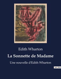 La Sonnette de Madame : Une nouvelle d'Edith Wharton