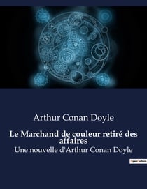 Le Marchand de couleur retiré des affaires : La quête d'une vie authentique au-delà des affaires