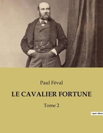 LE CAVALIER FORTUNE