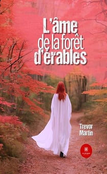L'âme de la forêt d'érables