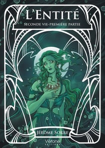 L'Entité Seconde vie Tome 1