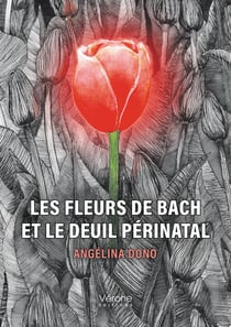 Les fleurs de Bach et le deuil périnatal