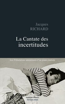 La Cantate des incertitudes : Les Tribulations amoureuses d'un jeune cinéaste