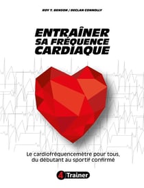 Entraîner sa fréquence cardiaque - le cardiofréquencemètre pour tous, du débutant au sportif confirmé