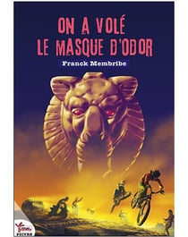 On a volé le masque d'Odor