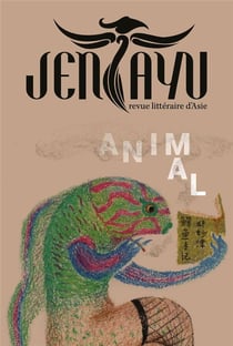Jentayu - revue littéraire d'Asie n.8 : animal