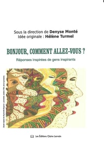 Comment allez-vous ? : Réponses inspirées de gens inspirants