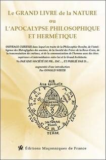 Le grand livre de la nature ou l'apocalypse philosophique et hermétique
