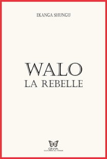 Walo la rebelle