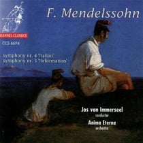 Mendelssohn : Symphonies N° 4 "Italian" & N° 5 "Reformation"