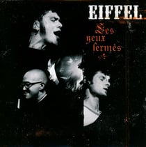 Les yeux fermés