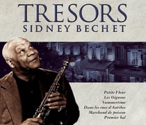 Trésors Sydney Bechet