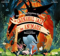Le carnaval jazz des animaux - édition deluxe