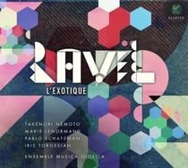 Ravel l'exotique
