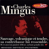 Les incontournables : charles mingus