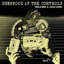 Sherwood at the controls /vol.2 : 1985-1990