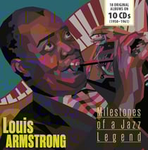 Milestones of a Jazz Legend / Louis Armstrong