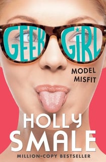 MODEL MISFIT - GEEK GIRL BOOK 2