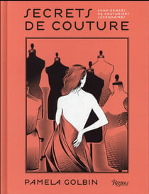 SECRETS DE COUTURE - CONFIDENCE DE COUTURIERS LEGENDAIRES