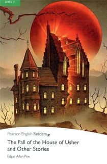 The Fall of the House of Usher and Other Stories