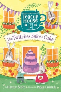 THE TWITCHES BAKE A CAKE - TEACUP HOUSE