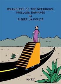 Masters of the nefarious : Mollusk rampage by pierre la police