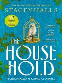 The Household : The utterly captivating, page-turning Sunday Times bestseller from the author of THE FAMILIARS