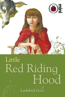 Little red riding hood: ladybird tales