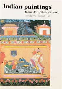 Indian paintings from oxford collections