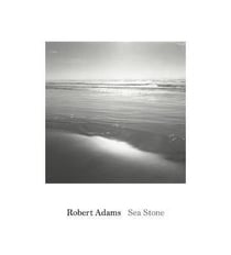 Robert Adams : sea stone