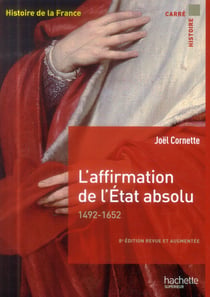 L'affirmation de l'Etat absolu 1492-1652