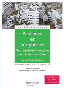 Banlieues et périphéries - des singularités françaises aux réalités mondiales (2e édition)