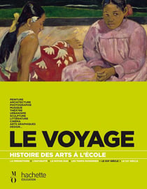 Le voyage - histoire des arts à l'école - le XIX siècle