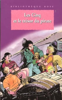 Le Club des Cinq Tome 41 : les Cinq et le trésor du pirate