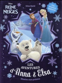 La reine des neiges - anna & elsa t.5 - mission ours polaires