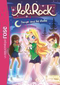 LoliRock Tome 13 : danger sous les étoiles