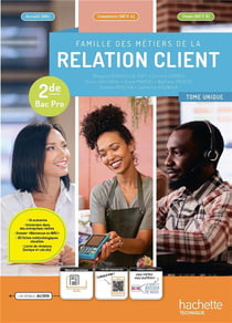 Famille des métiers de la relation client (MRC) - 2de Bac Pro - Livre élève