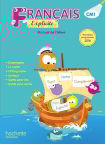 Français Explicite CM1 - Livre de l'élève - Ed. 2017