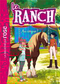 Le ranch Tome 28 : au cirque !