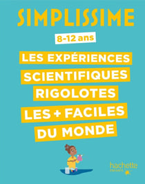 Simplissime : les expériences scientifiques rigolotes