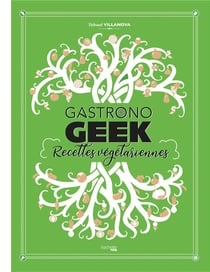 7 livres de recettes de cuisine pour les geeks - Geek Junior 