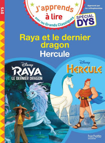 J'apprends à lire avec les grands classiques Disney : Raya et le dernier dragon - Hercule - spécial dys