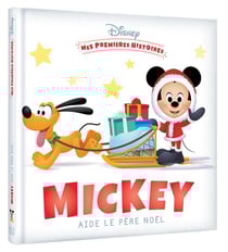 Mes premières histoires : Mickey aide le père Noël